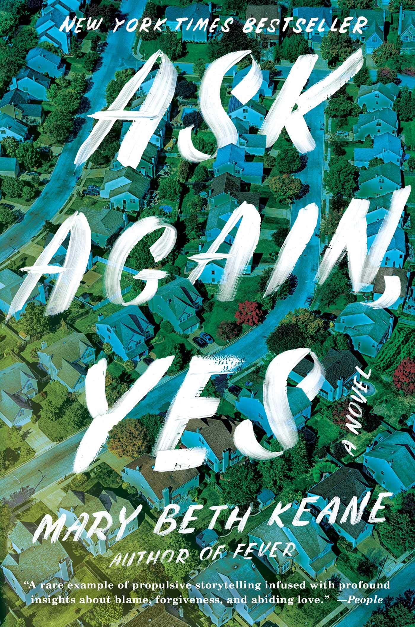 Ask Again, Yes A Novel by Mary Beth Keane