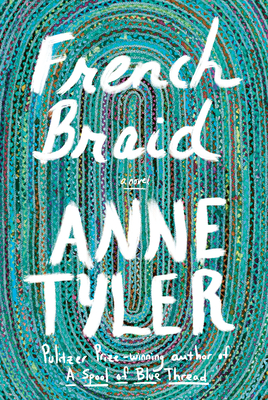 French Braid A Novel by Anne Tyler 2