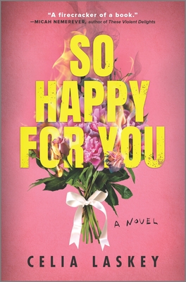 So Happy For You A Novel by Celia Laskey 2