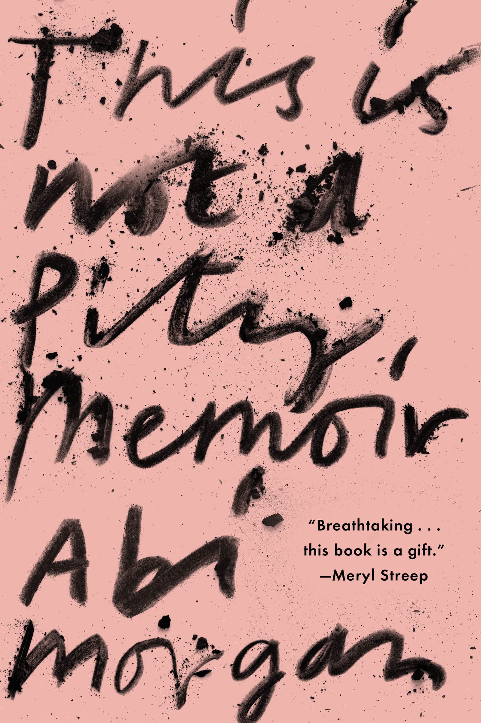 This Is Not a Pity Memoir by Abi Morgan 2